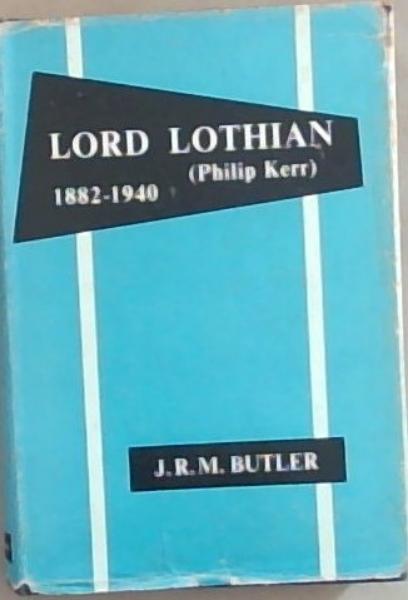 Lord Lothian (Philip Kerr) 1882-1940