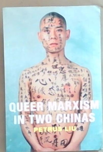 Queer Marxism in Two Chinas