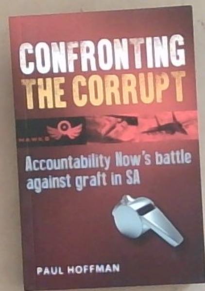 Confronting the Corrupt: Accountability Now's Battle Against Graft in SA