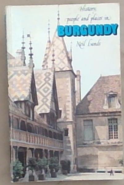 History, People and Places in Burgundy