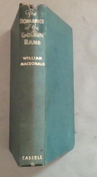 The Romance of the Golden Rand