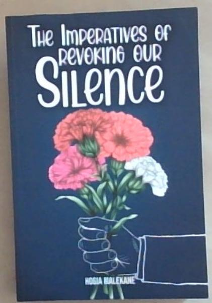 The Imperatives of Revoking Our Silence