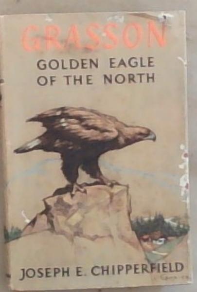 Image for Grasson ; golden eagle of the north Grasson ; golden eagle of the north