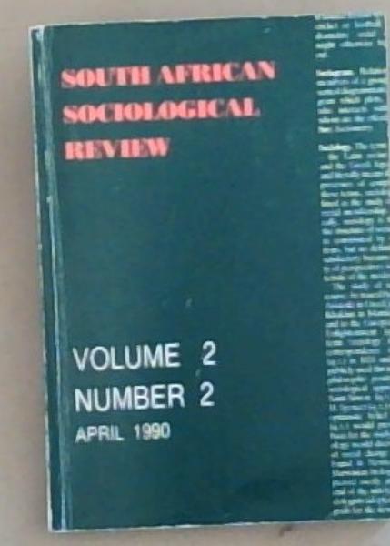 South African Sociological Review Vol. 2 No. 2. April 1990
