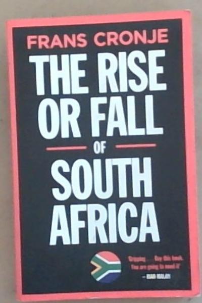 The Rise or Fall of South Africa: Latest Scenarios