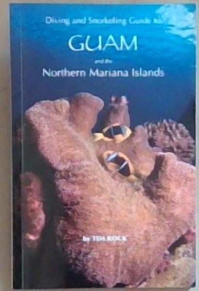 Diving & Snorkeling Guide to Guam and the Northern Mariana Islands