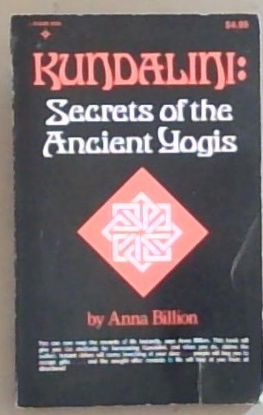 Kundalini: Secrets of the Ancient Yogis