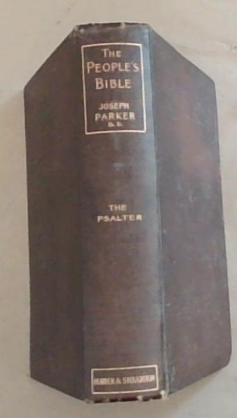 The People's Bible, discourses upon Holy Scripture : Vol. 12 - The Psalter