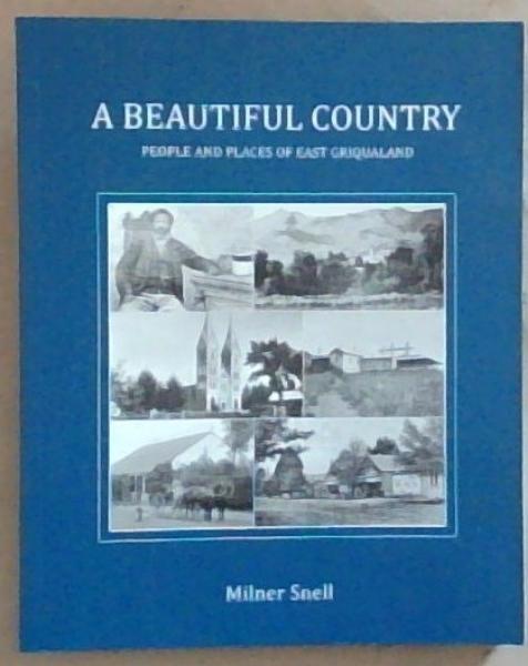 A Beautiful Country : people and places of East Griqualand