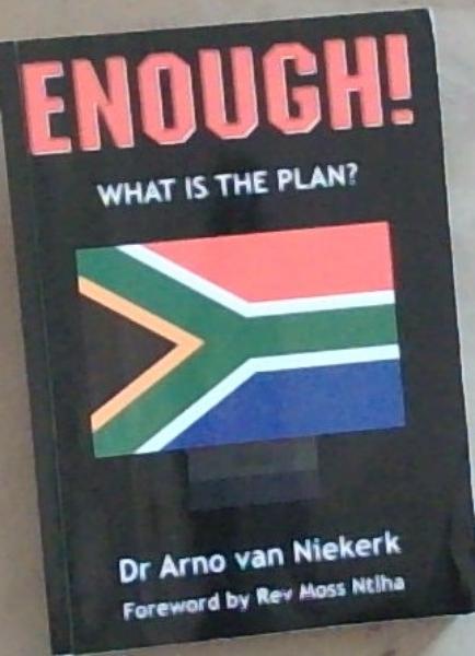 Enough ! What is the Plan