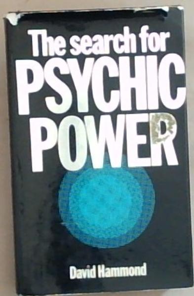 Image for The search for psychic power: The evolution of mind The search for psychic power: The evolution of mind