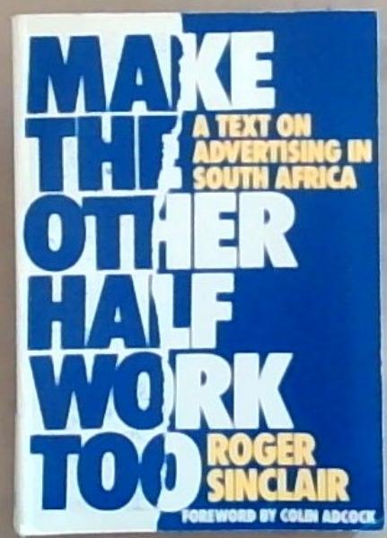 Make the other half work too