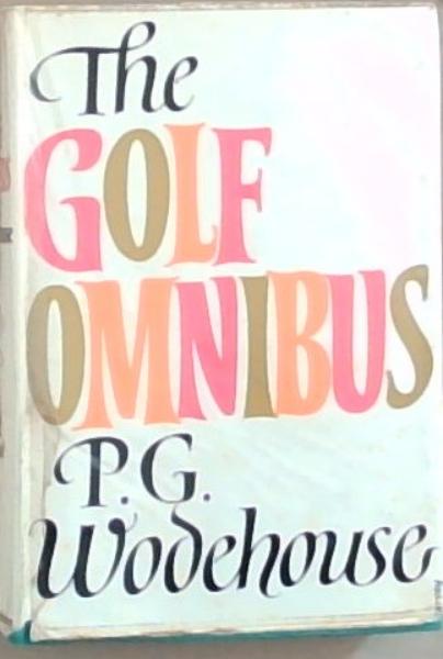 Image for The golf omnibus The golf omnibus