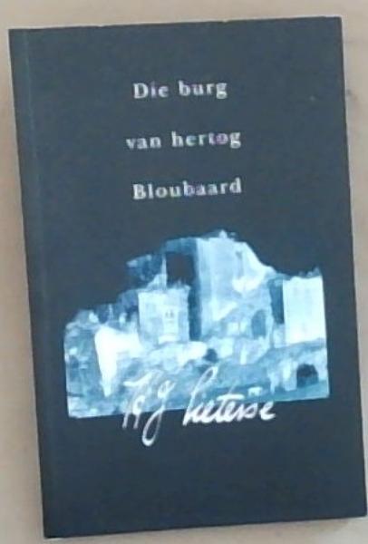 Image for Die Burg Van Hertog Bloubaard Die Burg Van Hertog Bloubaard