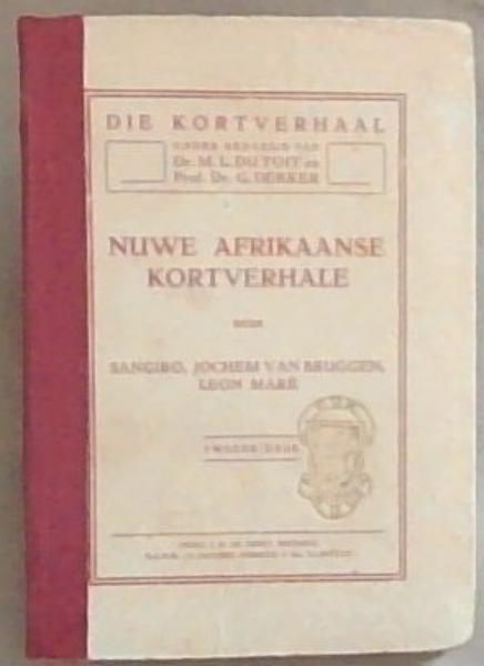Nuwe Afrikaanse Kortverhale deur Sangiro , Jochem van Bruggen , Leon Mare