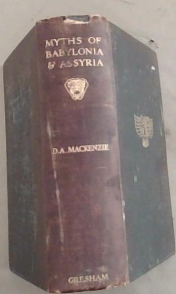 Myths of Babylonia and Assyria