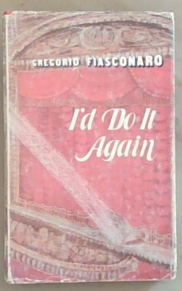 I'd do it again [signed]