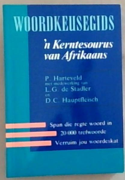 Woordkeusegids: n kerntesourus van Afrikaans