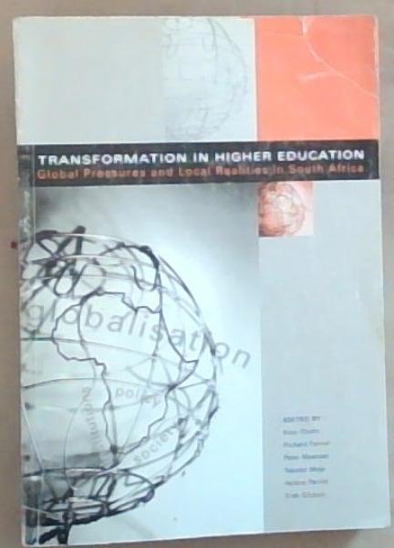 Image for Transformation in Higher Education: Global Pressures and Local Realities in South Africa Transformation in Higher Education: Global Pressures and Local Realities in South Africa