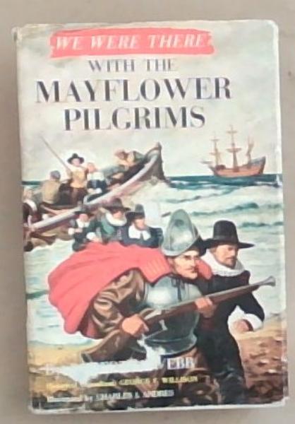 We Were There with the Mayflower Pilgrims