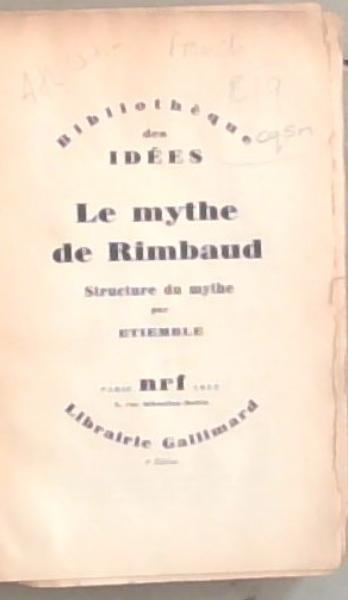 Bibliotheque des Idees: Le mythe de Rimbaud