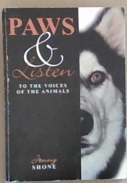 Paws & Listen to the Voices of the Animals