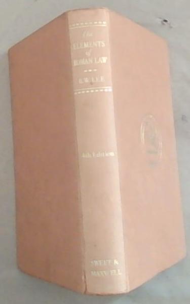 The Elements of Roman Law, with a translation of the Institutes of Justinian