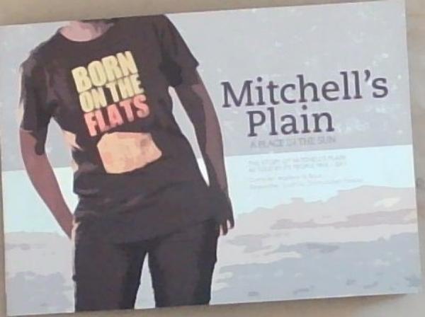 Mitchell's Plain : a place in the sun . the story of Mitchell's Plain as told by its people 1974 - 2011