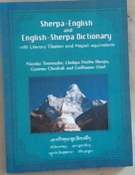Image for Sherpa-English and English-Sherpa Dictionary with Literary Tibetan and Nepali Equivalents Sherpa-English and English-Sherpa Dictionary with Literary Tibetan and Nepali Equivalents