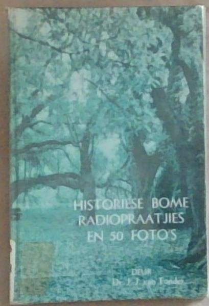 Historiese Bome Radiopraatjies en 50 Foto's