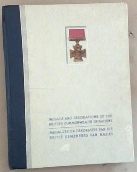 Medals and Decorations of the British Commonwealth of Nations / Medaljes en Dekorasies van die Britse Gemenebes van Nasies