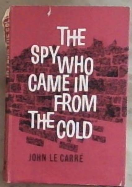 The Spy Who came in from the cold