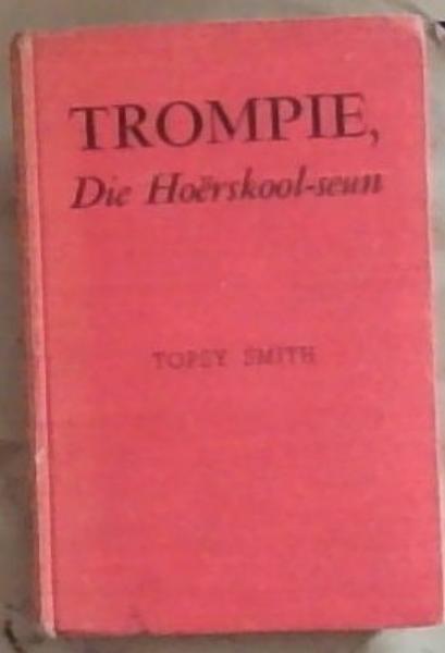 Trompie, Die Hoerskool -seun