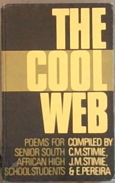 The Cool web: Poems for senior South African high school students