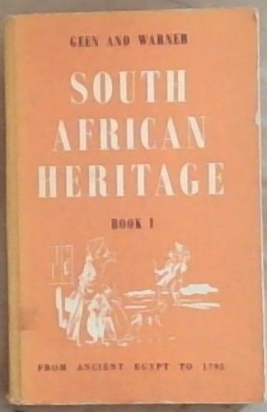 South African Heritage Book 1 - from ancient Egypt to 1795