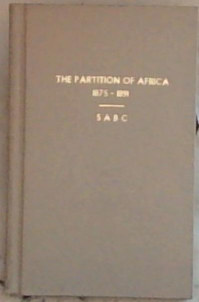 The Partition of Africa 1875 - 1891 : a series of four talks