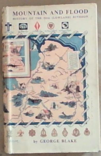 Mountain and Flood : history of the 52nd (Lowland) Division 1939 - 1946