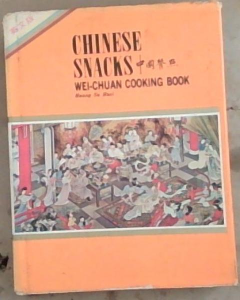 Chinese Snacks - Wei-Chuang Cooking Book