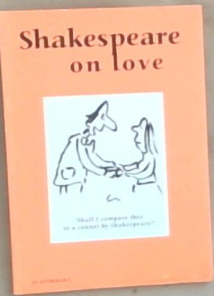 Image for Shakespeare On Love: An Anthology Shakespeare On Love: An Anthology