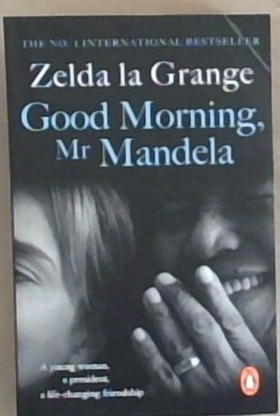 Image for Good Morning, Mr Mandela Good Morning, Mr Mandela