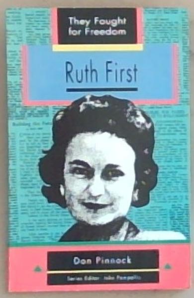 Image for Ruth First (They Fought for Freedom) Ruth First (They Fought for Freedom)