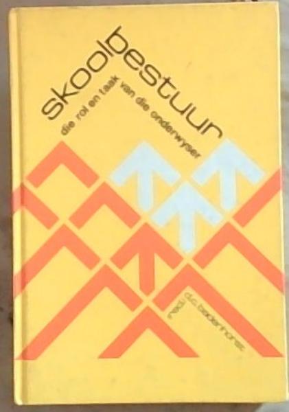 Skoolbestuur;Die rol en taak van die onderwyser