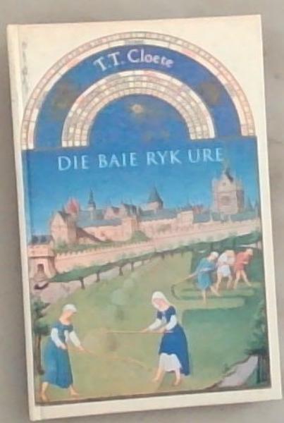 Die Baie Ryk Ure: 100 Uitgesoekte Gedigte