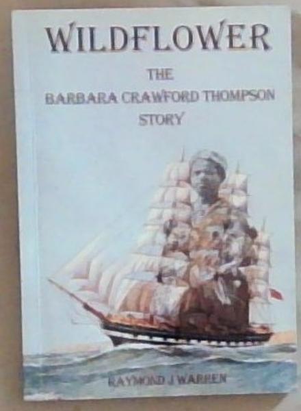 Wildflower: The Barbara Crawford Thompson Story