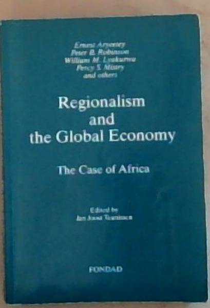 Regionalism and the Global Economy: The Case of Africa