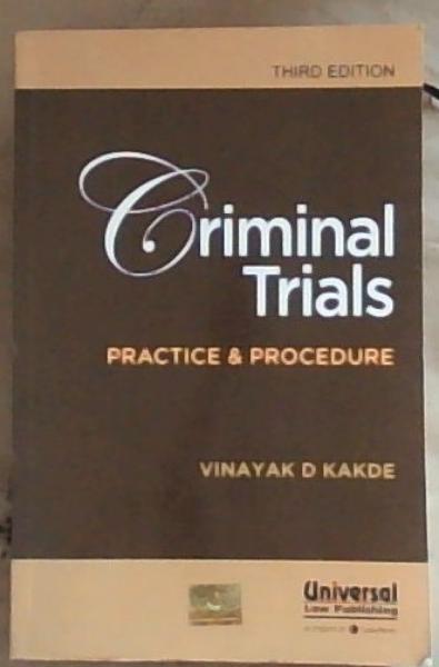 Criminal Trials - Practice and Procedure