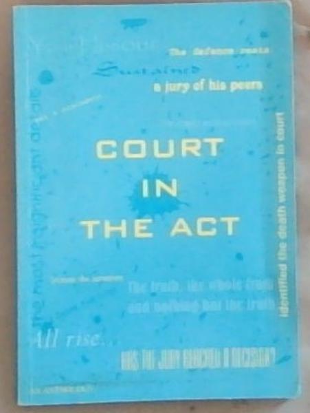 Image for Court in the Act: An Anthology Court in the Act: An Anthology