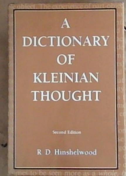 Image for A Dictionary of Kleinian Thought A Dictionary of Kleinian Thought