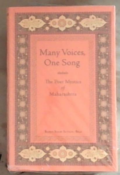 Many Voices, One Song (The Poet Mystics of Maharashtra)