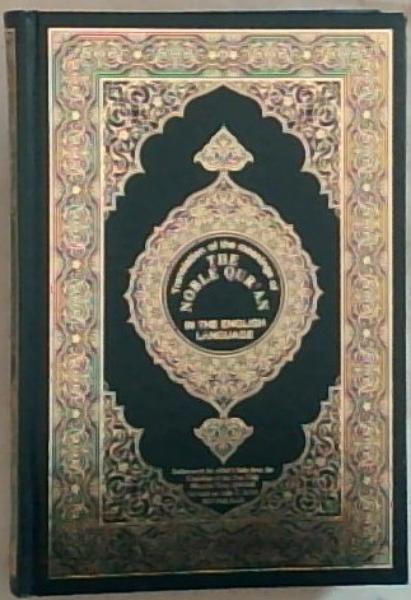 Translation of the Meanings of The Noble Qur'an in the English Language